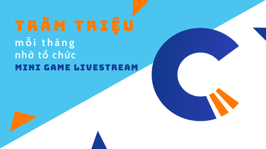 Trăm triệu mỗi tháng nhờ tổ chức mini game livestream