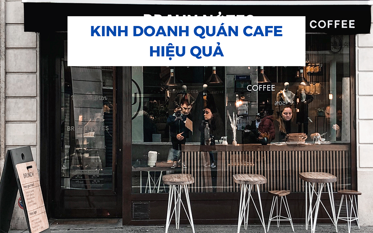 Cách kinh doanh quán Cafe hiệu quả