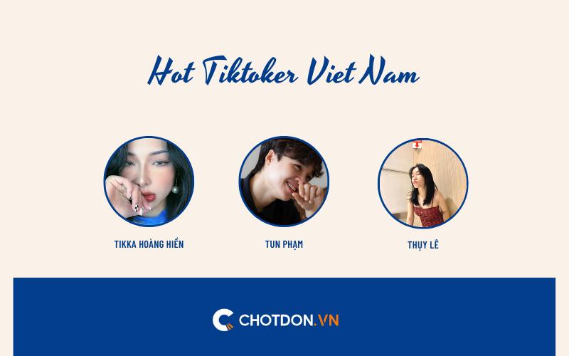 Tiktoker là gì? Những hot tiktoker Việt Nam nổi tiếng năm 2022