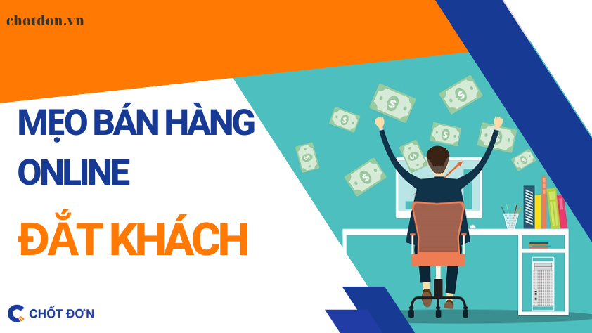 5 mẹo bán hàng online đắt khách không nên bỏ qua