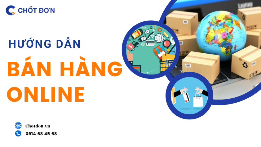 Hướng dẫn bán hàng online bằng 9 tuyệt chiêu không phải ai cũng biết