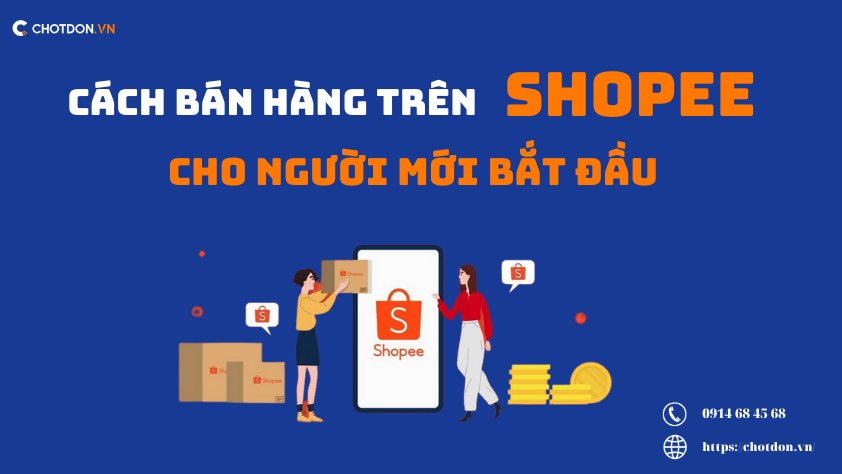 Gợi ý cách bán hàng trên shopee cho người mới bắt đầu