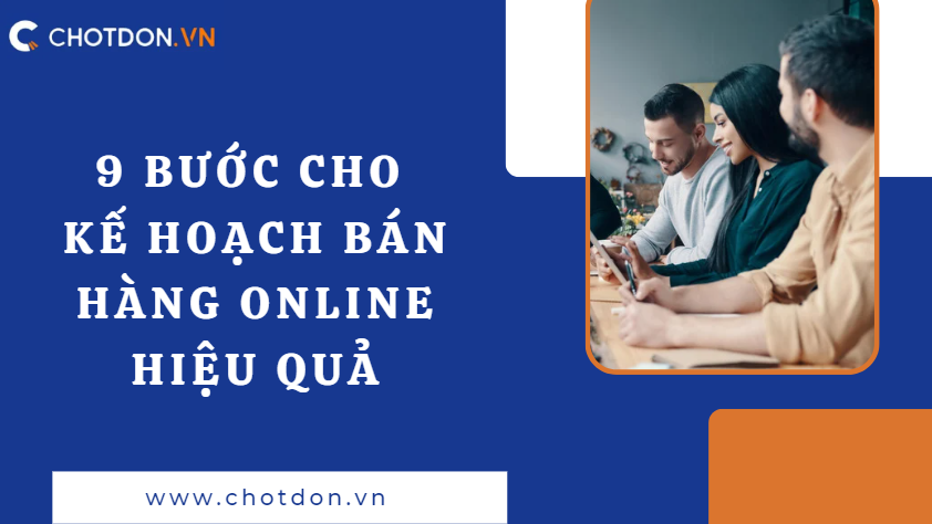 9 bước cho kế hoạch bán hàng online hiệu quả