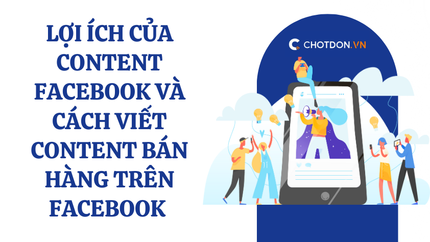 Lợi ích của content facebook và cách viết content bán hàng trên facebook 