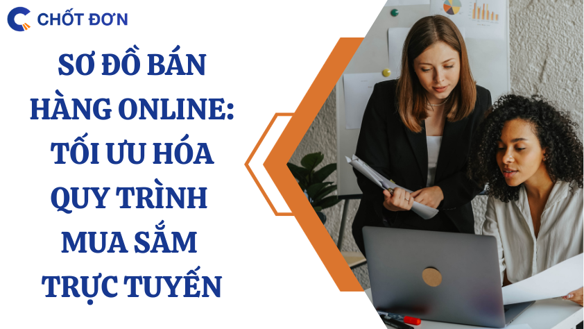 Sơ đồ bán hàng online: Tối ưu hóa quy trình mua sắm trực tuyến