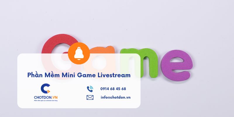 Phần mềm mini game livestream tổ chức tự động chuyên nghiệp