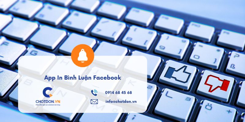 App In Bình Luận Facebook Chotdon.vn: Tự Động Chốt Đơn, In Bill