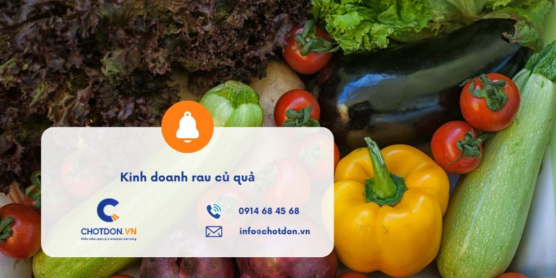 Kinh doanh rau củ quả: Mẹo nhập hàng và giữ độ tươi
